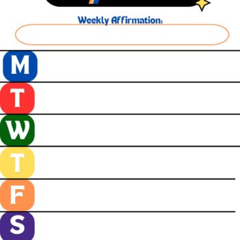 a 8.5 x 11" paper graphic that says "my week" at the top in bold colors such as blue, orange, and yellow. Underneath "My Week" is a box labeled Weekly Affirmation and a space to write what energy you want to embody this week. Alongside the right edge of the paper are the first letter of the days of the week stacked on top of eachother reading M, T, W, T, F, S, S with different colored squares behind each letter